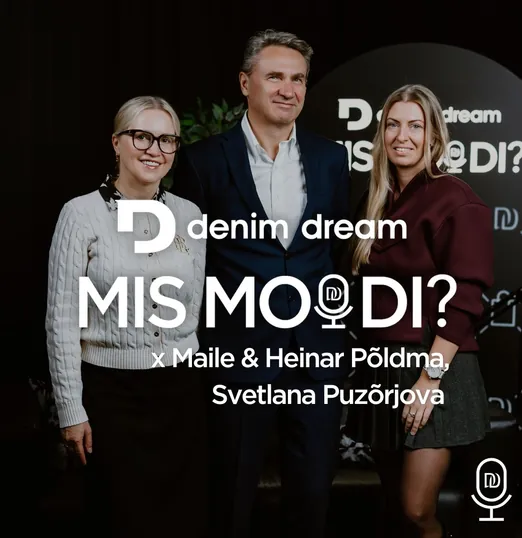 MISMOODI? #18 Heinar Põldma, Maile Põldma, Svetlana Puzõrjova - Denim Dreami lugu