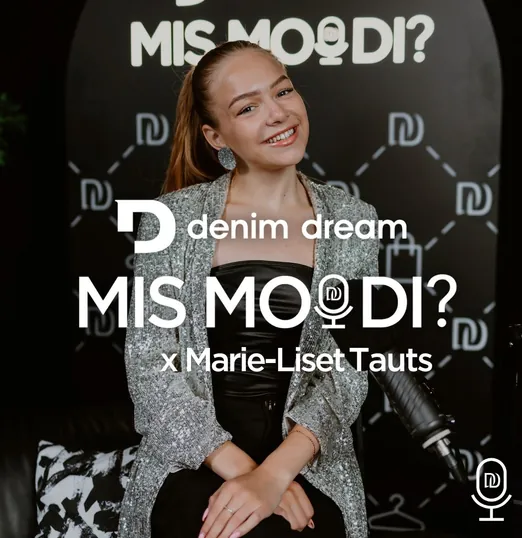 Denim Dream Podcast #14 Marie-Liset Tauts - noorte väljakutsed, sotsiaalmeedia ohud-võimalused ja vanemate roll